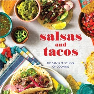 Salsas and Tacos ― The Santa Fe School of Cooking