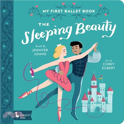 The Sleeping Beauty ― My First Ballet Book