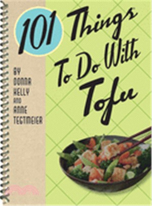 101 Things® to Do with Tofu