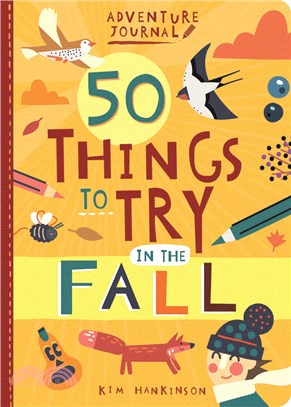 Adventure Journal: 50 Things to Try in the Fall