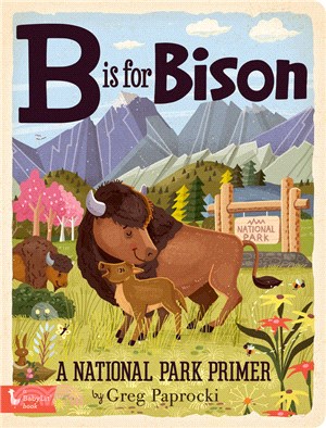 B Is for Bison: A National Parks Primer