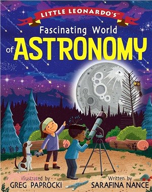 Little Leonardo's fascinating world of astronomy /