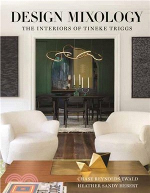 Design Mixology：The Interiors of Tineke Triggs
