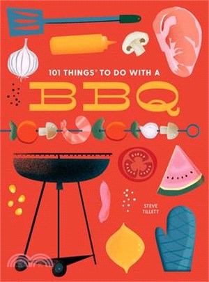 101 Things to Do with a Bbq, New Edition