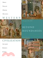 Western Civilization: Beyond Boundaries, to 1715