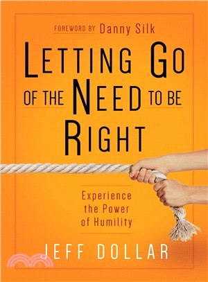 Letting Go of the Need to Be Right ― Experience the Power of Humility