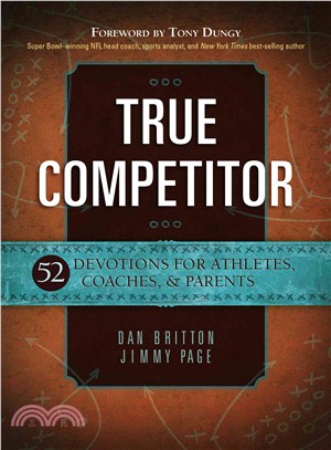 True Competitor ― 52 Devotions for Athletes, Coaches, & Parents