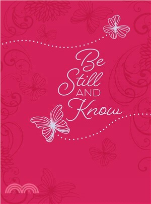 Be Still and Know ─ 365 Daily Devotions
