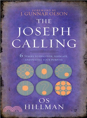 The Joseph Calling ─ 6 Stages to Discover, Navigate, and Fulfill Your Purpose