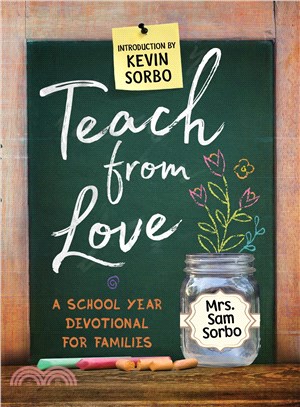 Teach from Love ─ A School Year Devotional for Families