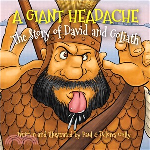 A Giant Headache ― The Story of David and Goliath