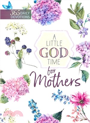 A Little God Time for Mothers ― 365 Daily Devotions