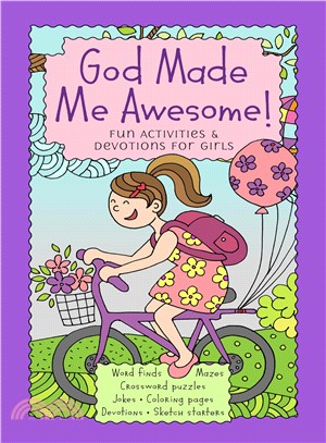 God Made Me Awesome! ― Fun Activities & Devotions for Girls