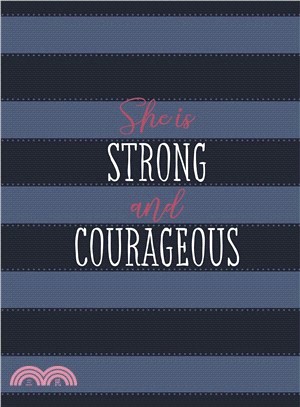 She Is Strong and Courageous ― A 90-day Devotional