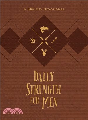 Daily Strength for Men ― A 365-day Devotional