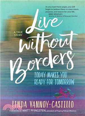 Live Without Borders ― Today Makes You Ready for Tomorrow