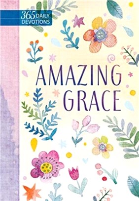 Amazing Grace：365 Daily Devotions