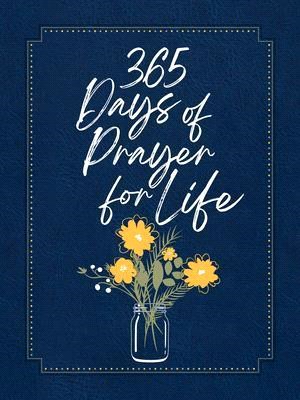 365 Days of Prayer for Life Ziparound Devotional