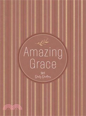 Amazing Grace: 365 Daily Devotions