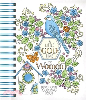 A Little God Time for Women: Devotional Coloring Book