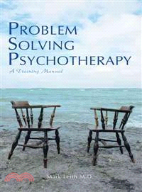 Problem Solving Psychotherapy ─ A Training Manual of an Integrative Model