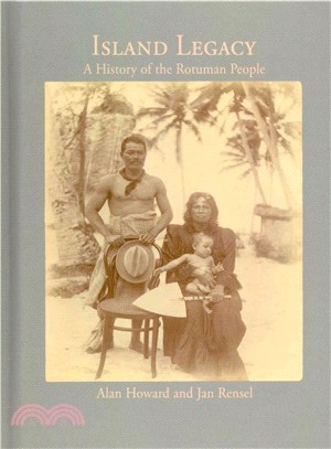 Island Legacy ― A History of the Rotuman People