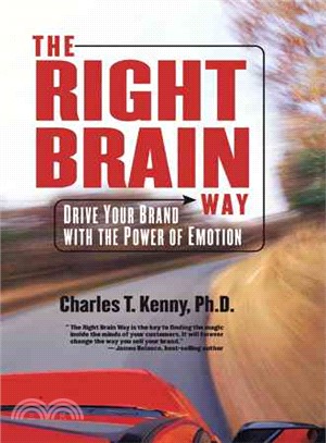 The Right Brain Way ─ Drive Your Brand With the Power of Emotion