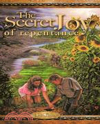 The Secret Joy of Repentance