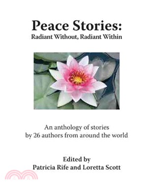 Peace Stories ─ Radiant Without, Radiant Within