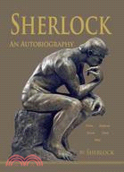 Sherlock ─ An Autobiography