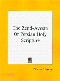 The Zend-Avesta or Persian Holy Scripture