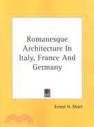 Romanesque Architecture in Italy, France and Germany