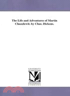 The Life and Adventures of Martin Chuzzlewit