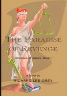 The Paradise of Revenge: Shadows of Justice, Book I