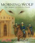 Morning Wolf: The Sequel to Cibolo Creek