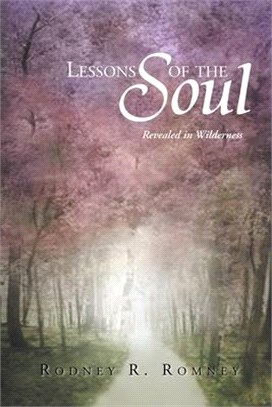 Lessons of the Soul ─ Revealed in Wilderness