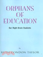 Orphans of Education: Our Right Brain Students