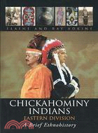 Chickahominy Indians-eastern Division: A Brief Ethnohistory