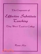 The Components of Effective Substitute Teaching: They Don't Teach in College