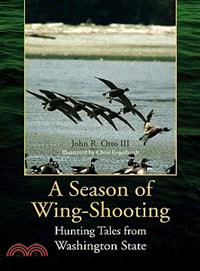 A Season of Wing-shooting: Hunting Tales from Washington State