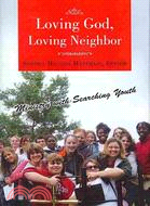 Loving God, Loving Neighbor: Ministry With Searching Youth