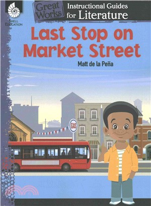 Last stop on Market Street :a guide for the book by Matt de la Peña /