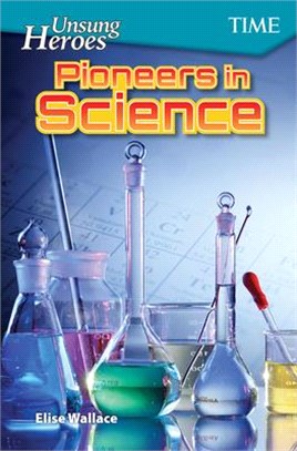 Unsung Heroes ― Pioneers in Science