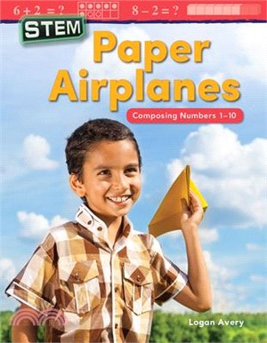 STEM Paper Airplanes ― Composing Numbers 1-10