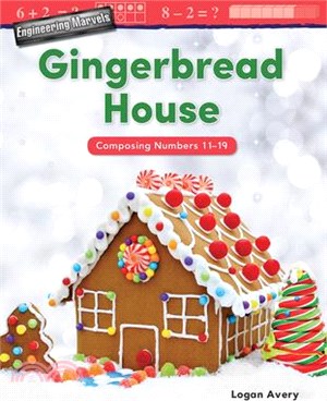 Engineering Marvels Gingerbread House ― Composing Numbers 11-19