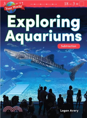 Your World Exploring Aquariums - Subtraction