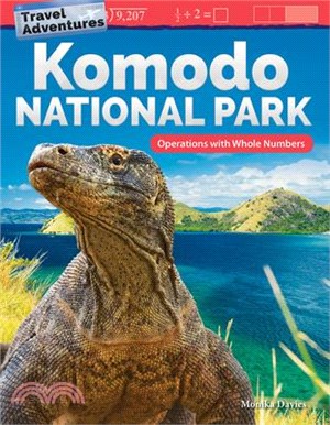 Travel Adventures ― Komodo National Park: Operations With Whole Numbers