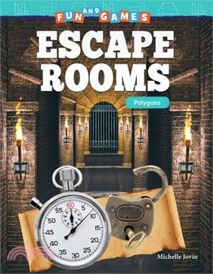 Fun and Games ― Escape Rooms: Polygons