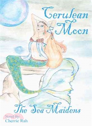 Cerulean Moon ― The Sea Maidens