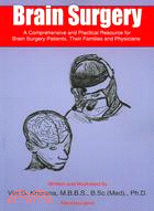 Brain Surgery: A Comprehensive and Practical Resource for Brain Surgery Patients, Their Families and Physicians